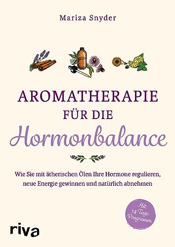 Aromatherapie F R Die Hormonbalance Wie Sie Mit