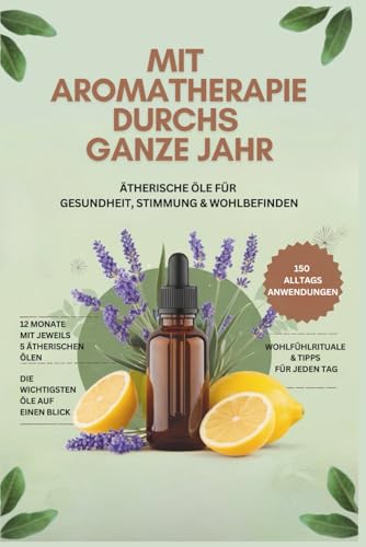 Mit Aromatherapie Durchs Ganze Jahr Therische Le F
