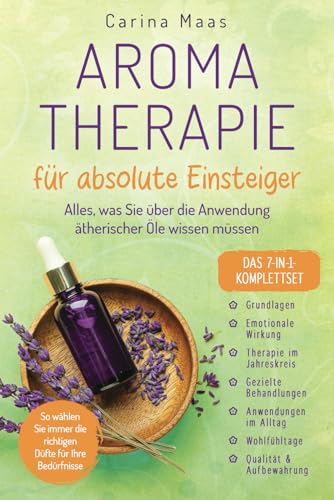 Aromatherapie F R Absolute Einsteiger Das 7 In